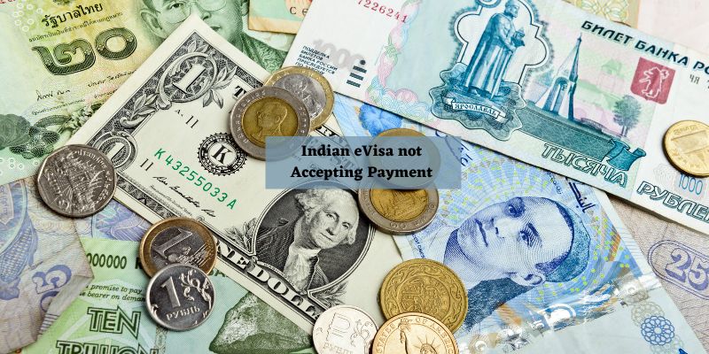 Indian eVisa not accepting payment Indian eVisa not accepting payment